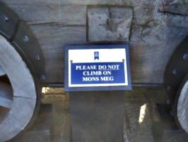 [picture: Please Do Not Climb On Mons Meg]